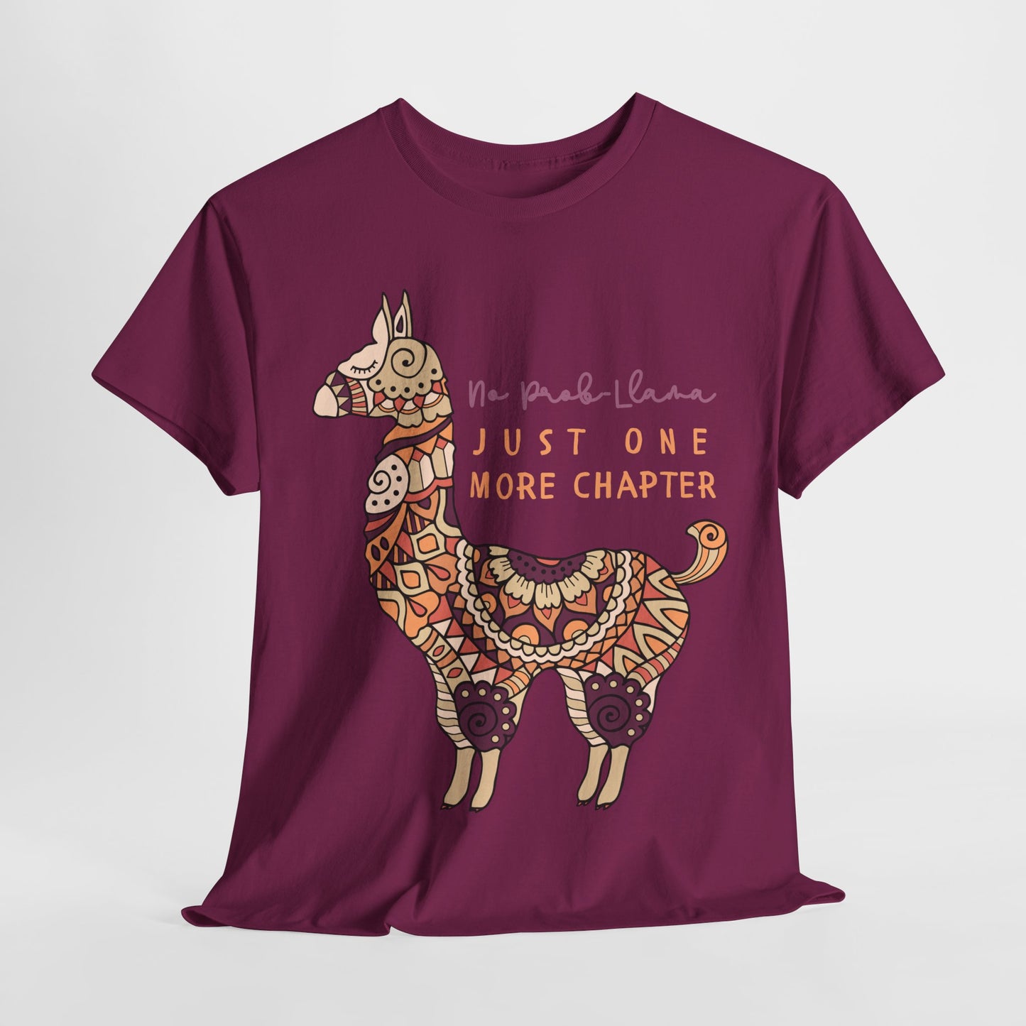 Teen/Adult Unisex No Prob-Llama Just One More Chapter Tee