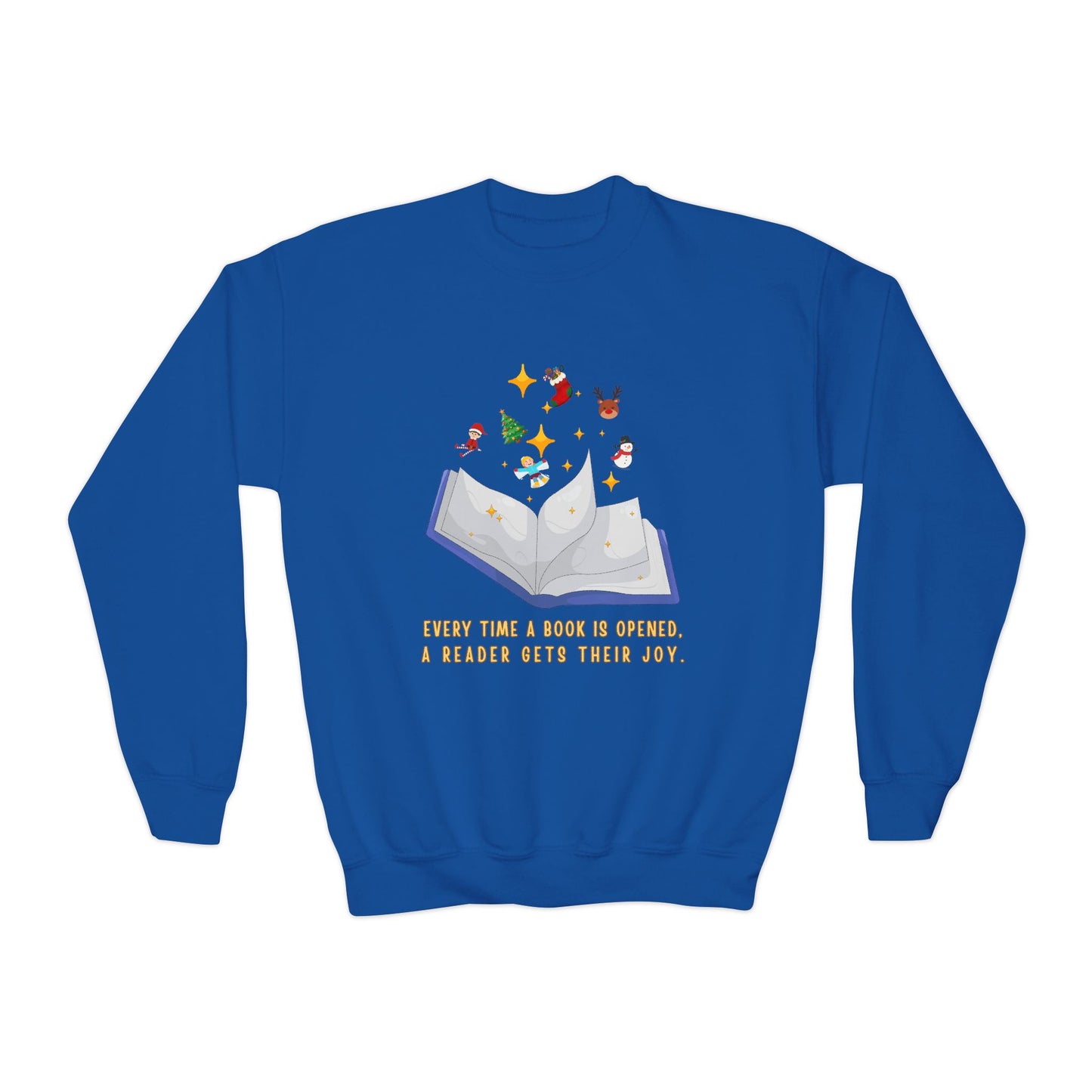 Blue sweatshirt with an open book graphic, Christmas images floating above it, text below 'Every time a book is opened, a reader gets their joy.'.