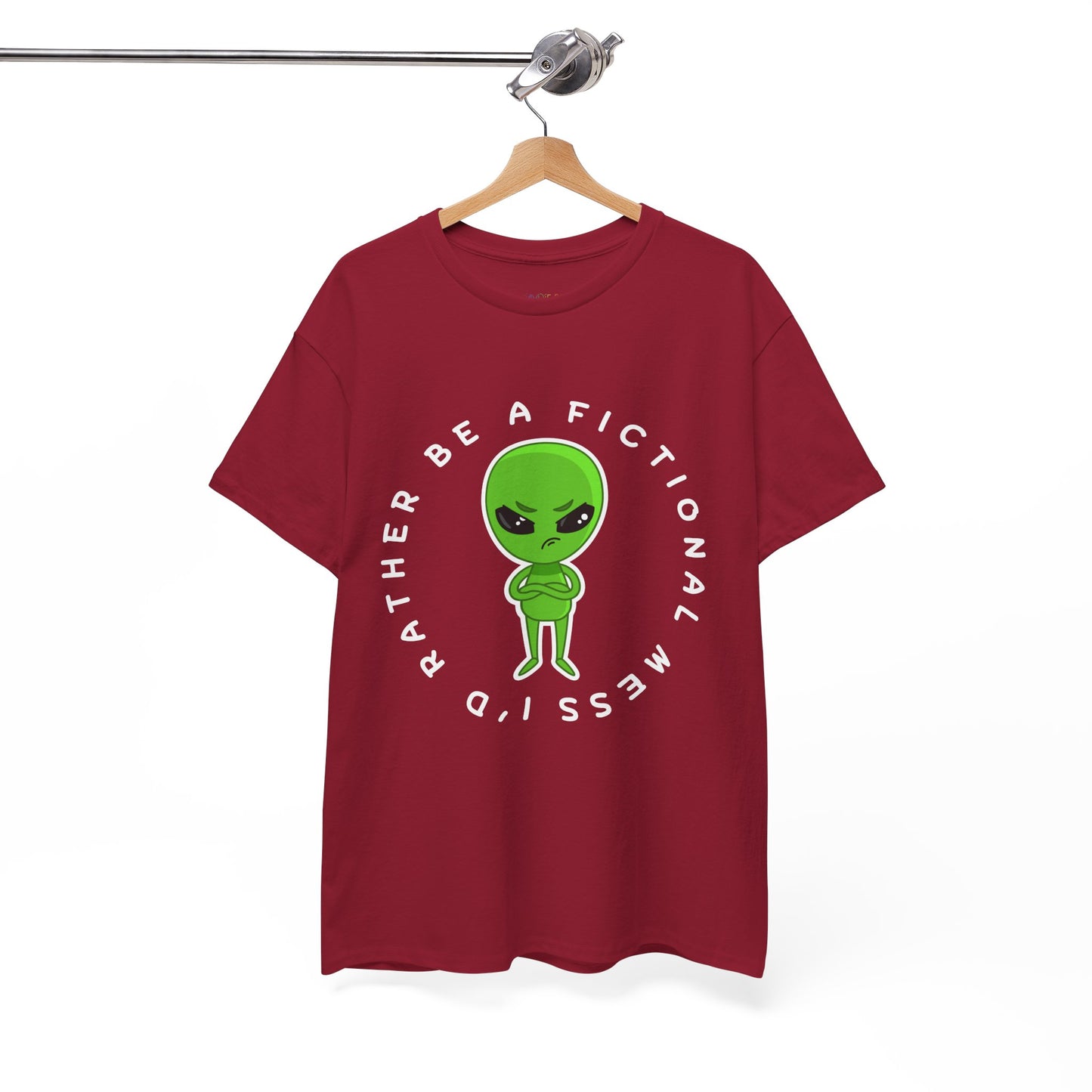 Red t-shirt with a grumpy faced, cross armed green alien, and text 'I'd Rather Be A Fictional Mess'