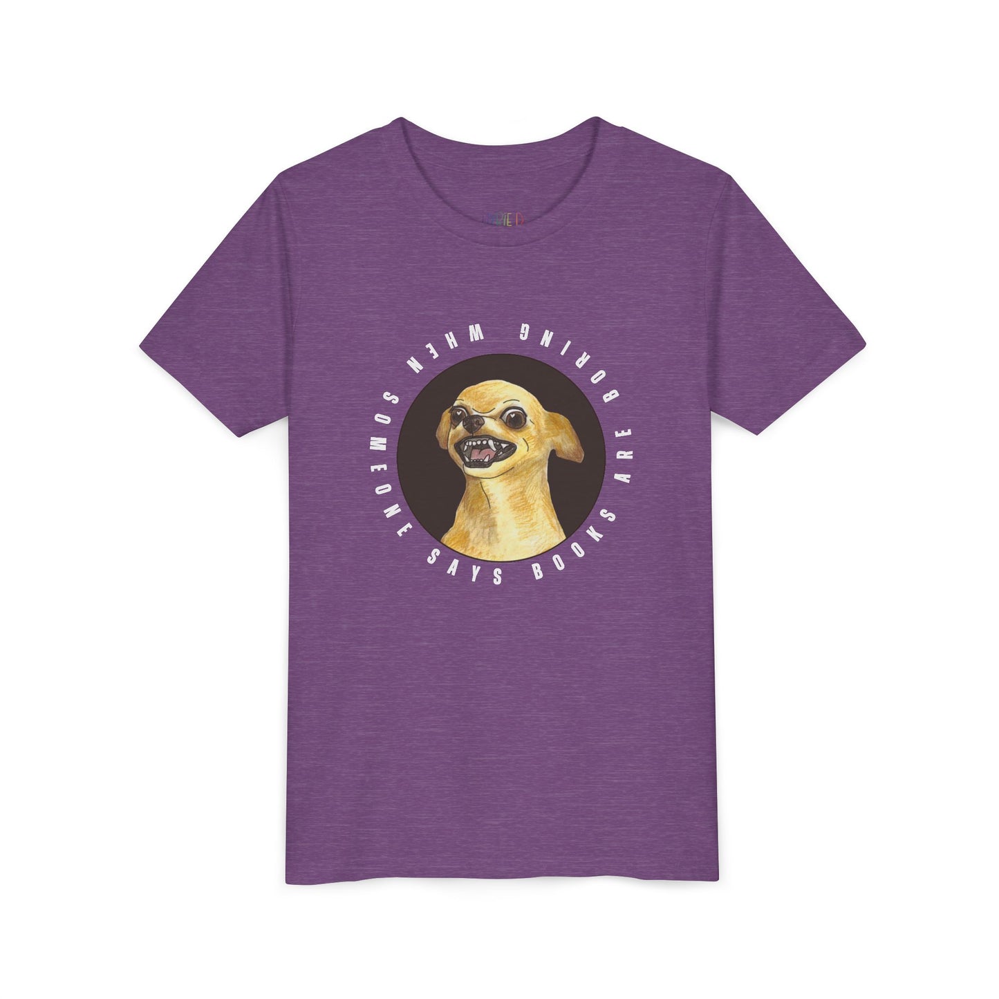 Purple t-shirt with a growling chihuahua graphic and text 'When Someone Says Books Are Boring'