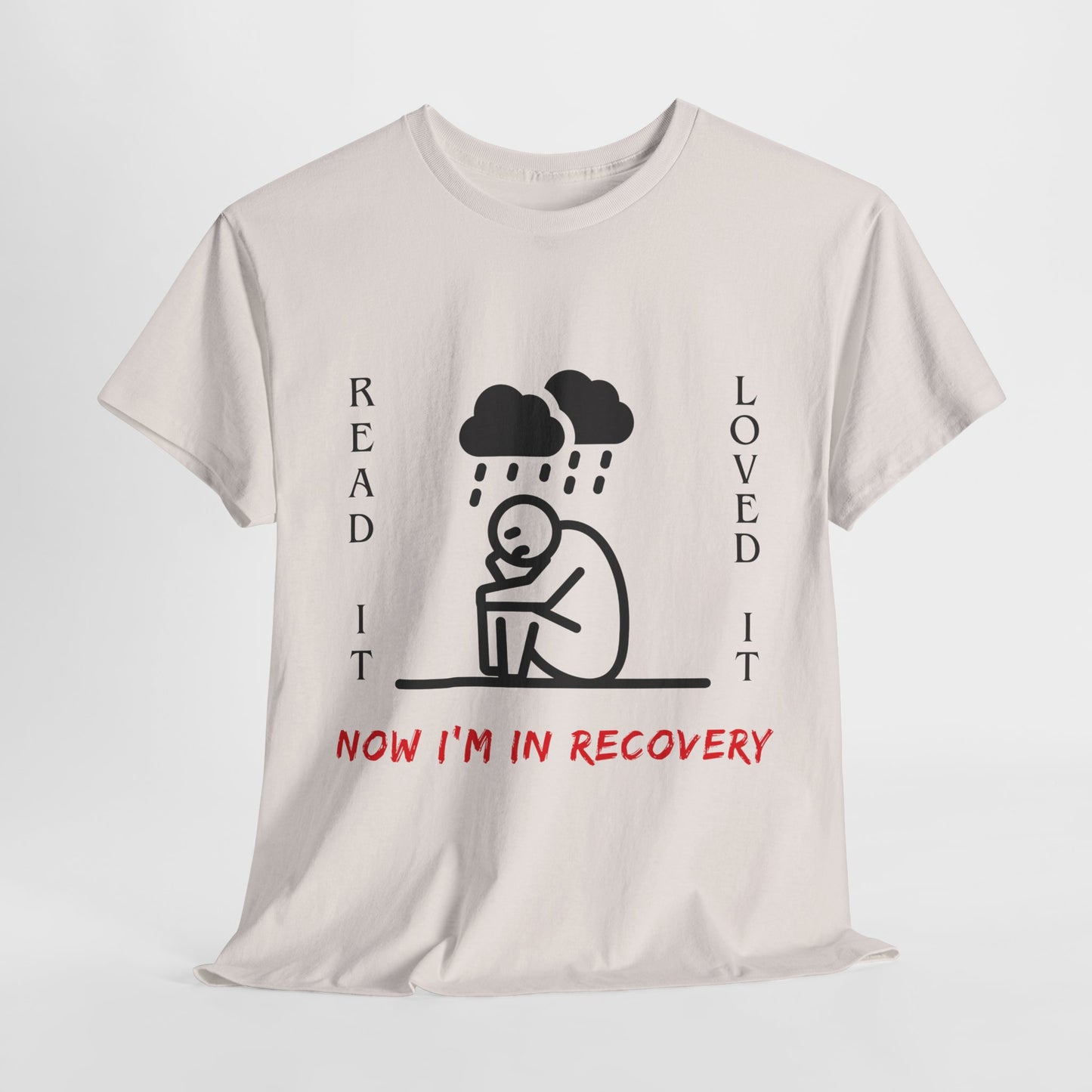 Teen/Adult Unisex Tee – Read It, Loved It, Now I’m in Recovery (Emotional Book Hangover Shirt)