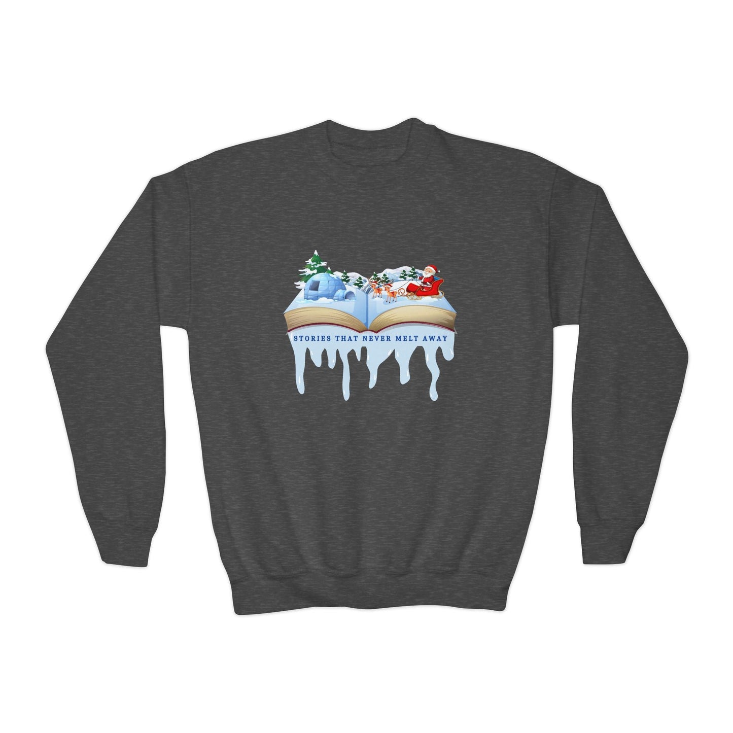 Youth Stories That Never Melt Away Sweatshirt â€“ Magical Winter Book Design Printify