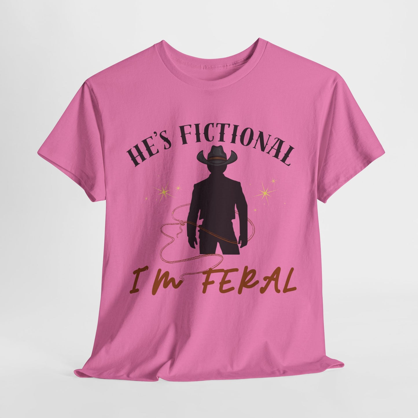 Teen/Adult Unisex Tee – He’s Fictional, I’m Feral