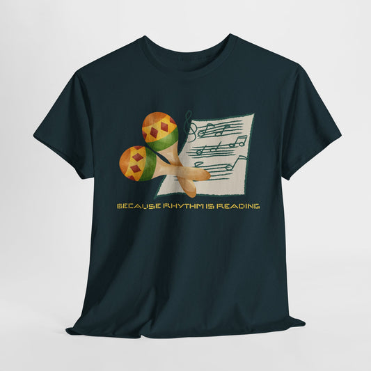 Teen/Adult Unisex Because Rhythm Is Reading Tee