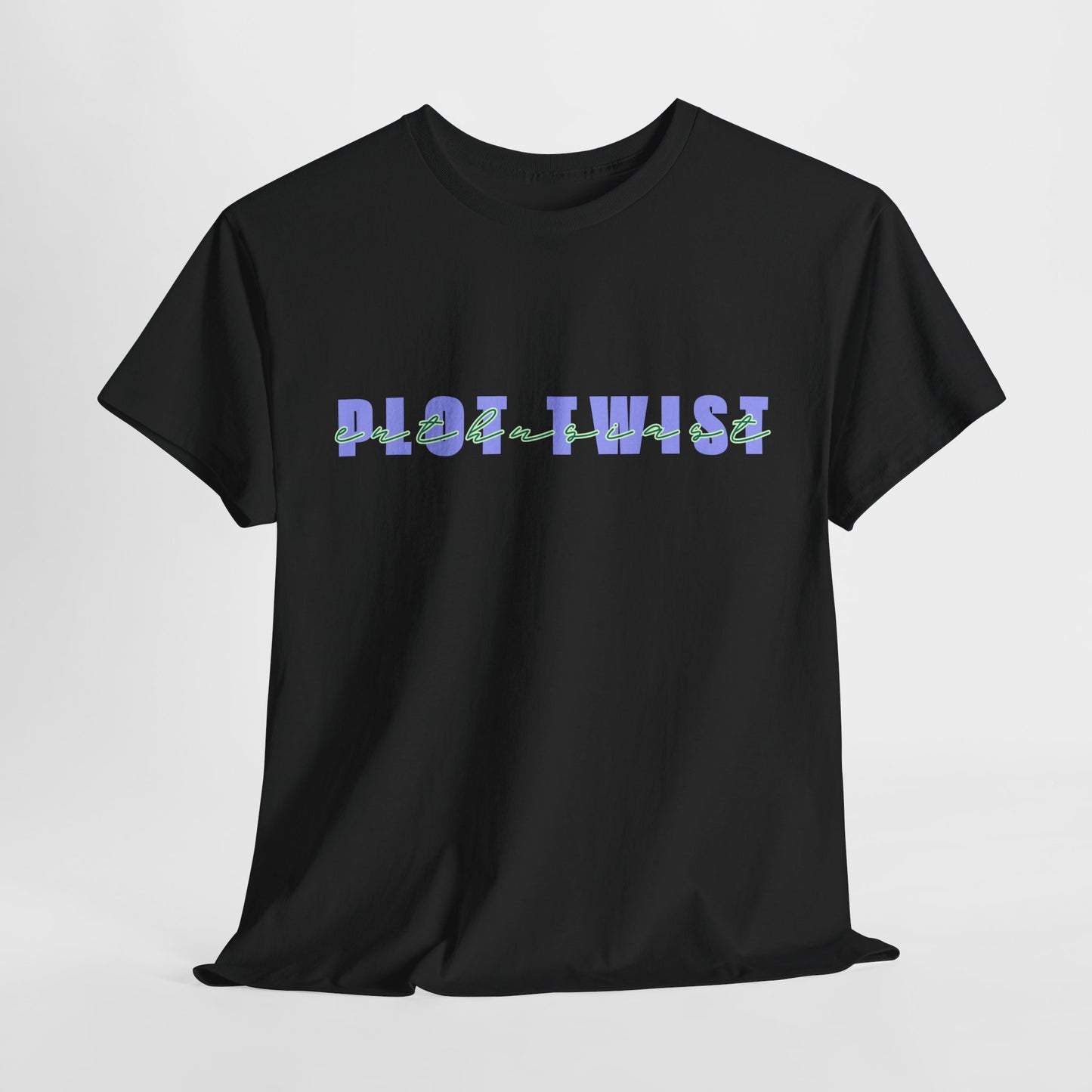 Teen/Adult Unisex Tee – Plot Twist Enthusiast