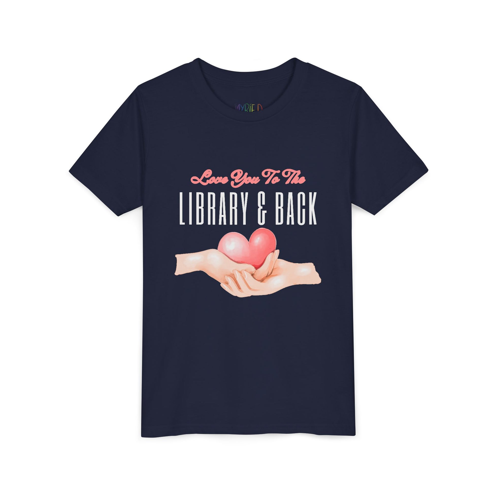 Navy blue t-shirt with a graphic of hands holding a heart and text 'Love You To The Library & Back' 