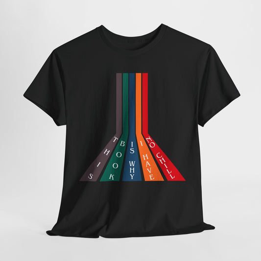Teen/Adult Unisex Bookish Tee – This Book Is Why I Have No Chill (Color Stripe Edition)