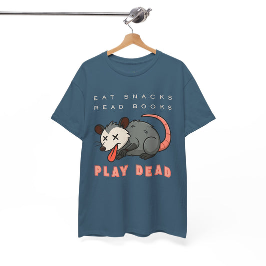 Teal t-shirt with an opossum graphic and text 'Eat Snacks. Read Books. Play Dead.'
