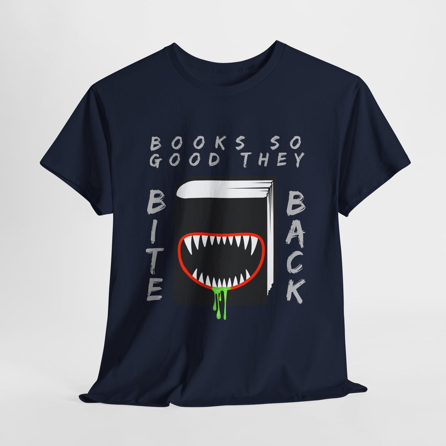 Teen/Adult Unisex Books So Good They Bite Back Tee
