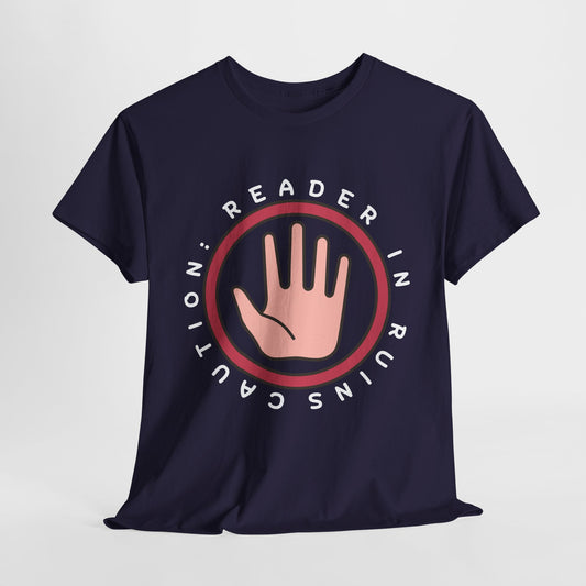 Teen/Adult Unisex Tee – Caution: Reader in Ruins