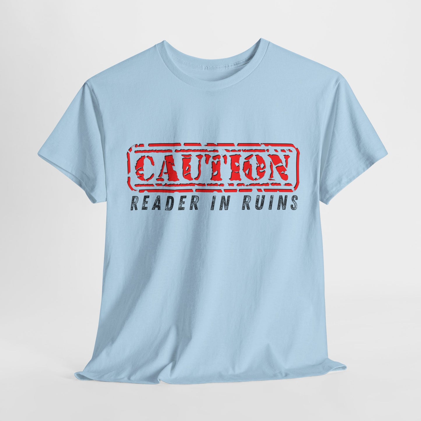Teen/Adult Unisex Tee – CAUTION: Reader in Ruins (Red Caution)