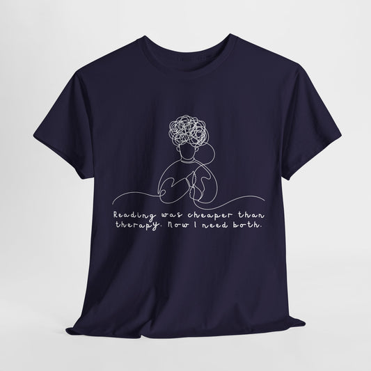 Teen/Adult Unisex Tee – Reading Was Cheaper Than Therapy