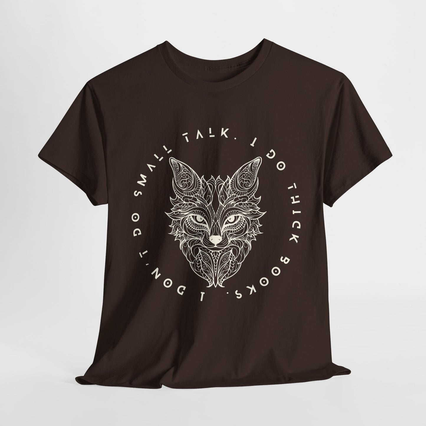 Teen/Adult Unisex – No Small Talk Fox Tee – Thick Books, Deep Reads Statement Shirt