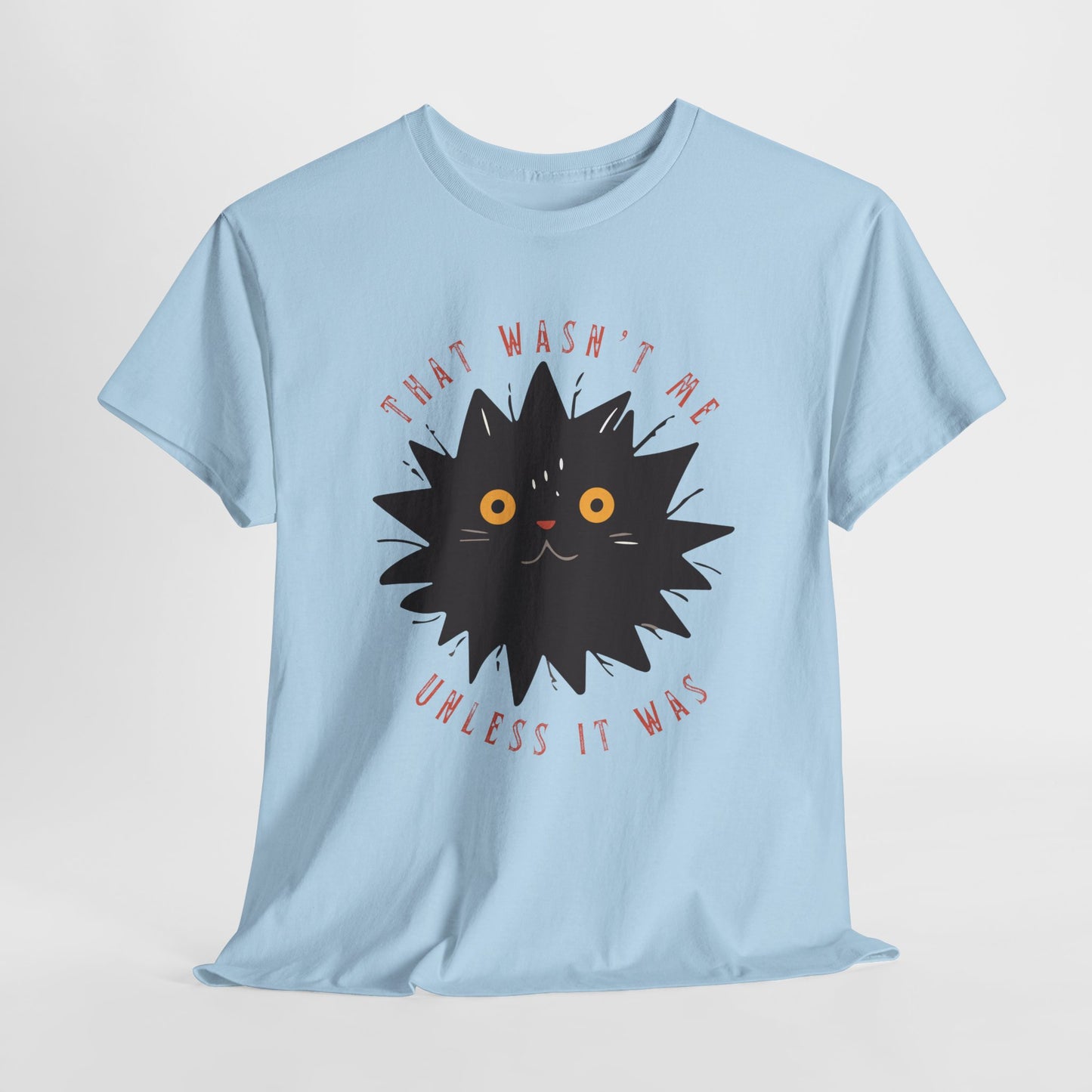 Teen/Adult Unisex Unless It Was Tee – Mysterious. Suspicious. Adorably Guilty.