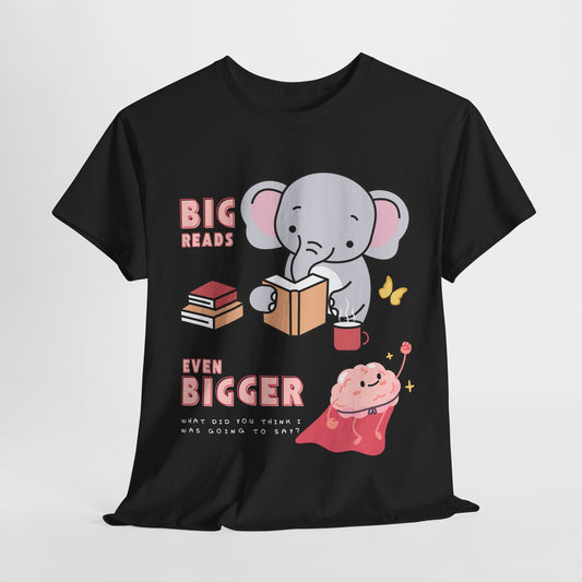 Teen/Adult Unisex “Big Reads, Even Bigger Brain” Tee