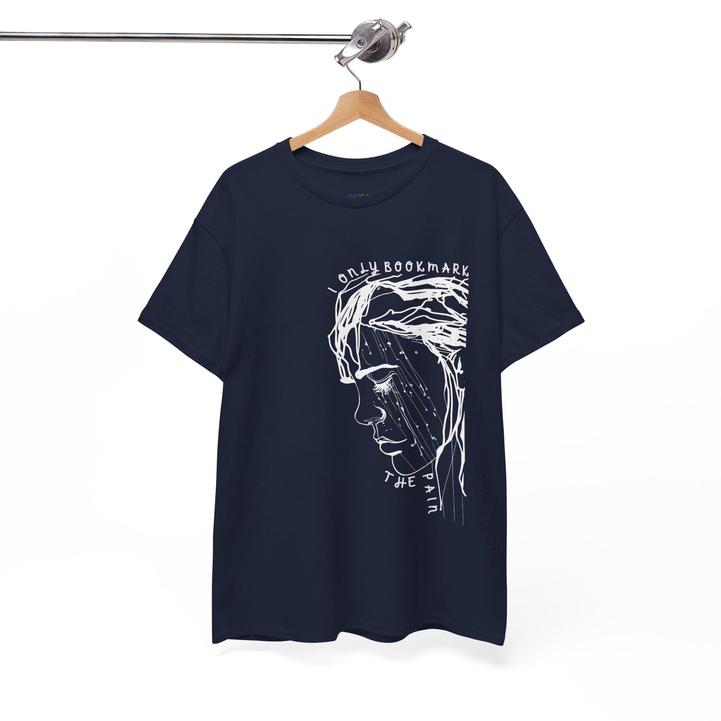 Navy blue t-shirt with an off-center white sketched sad person and text 'I Only Bookmark The Pain'