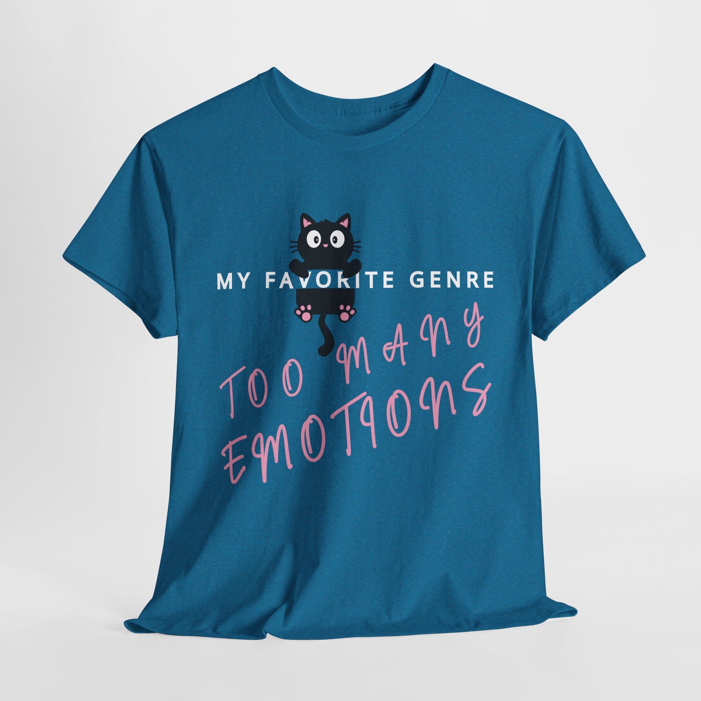 Teen/Adult Unisex Tee – My Favorite Genre: Too Many Emotions