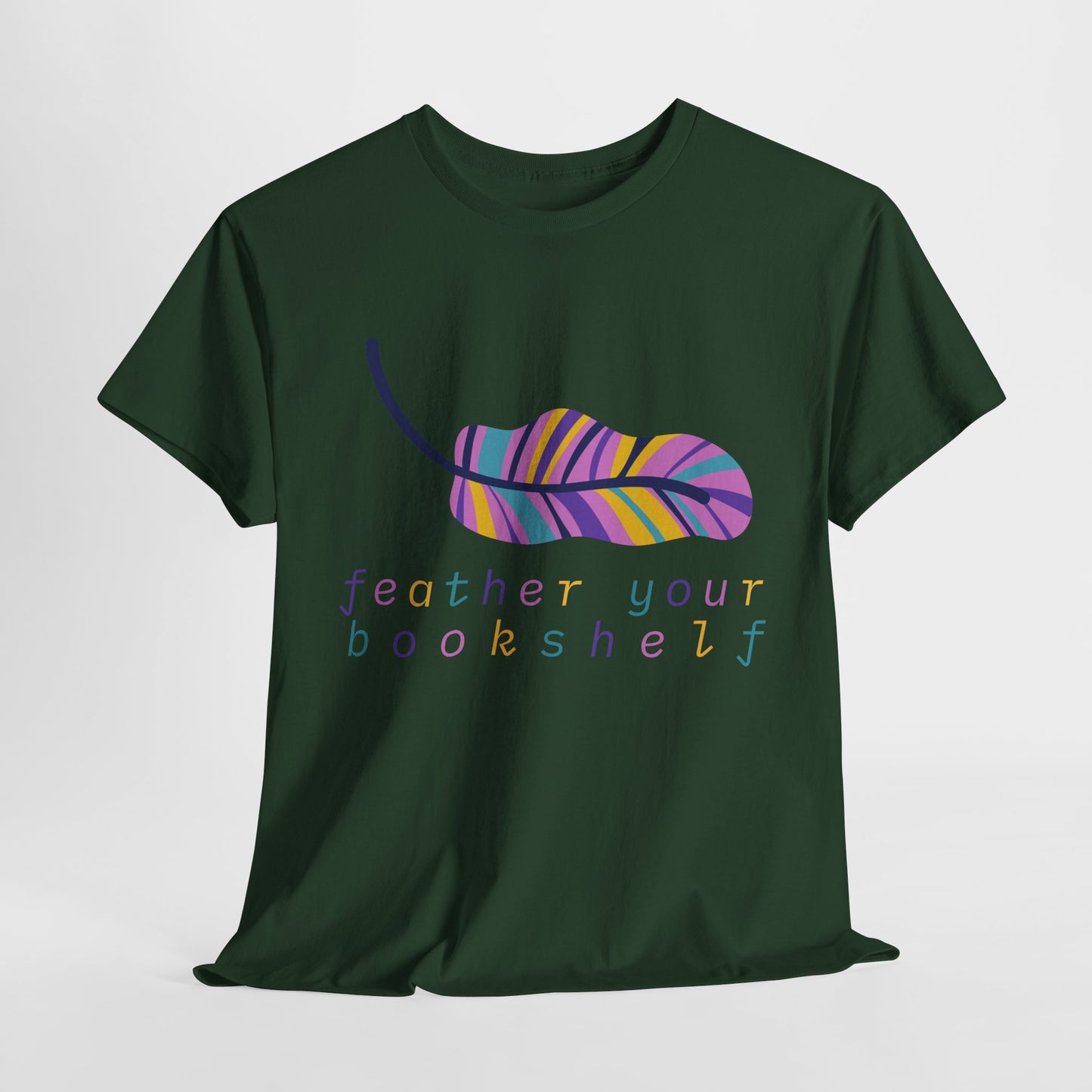 Teen/Adult Unisex Feather Your Bookshelf Tee – Cozy Lit-Lover Gift for Readers Who Nest with Novels