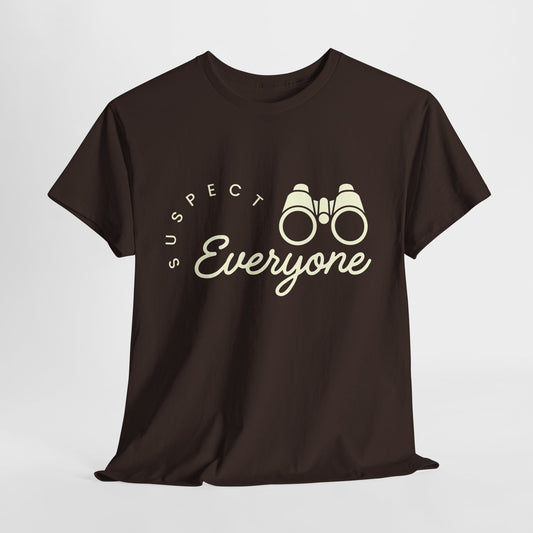 Brown t-shirt with 'Suspect Everyone' text and binoculars graphic on a white background