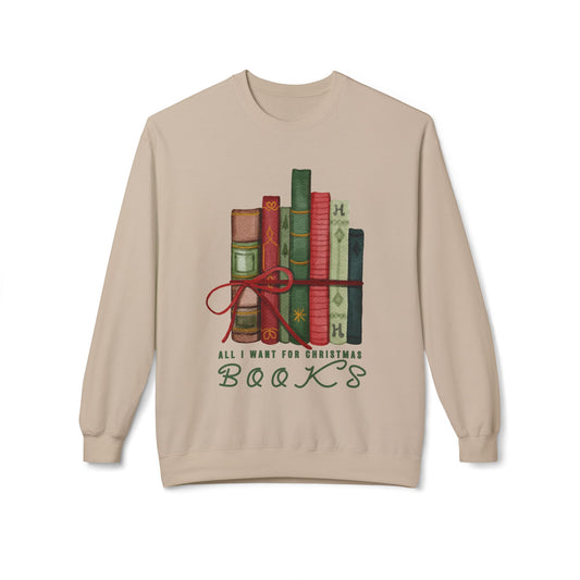 Beige sweatshirt with books wrapped in a bow and text 'All I Want For Christmas...BOOKS'
