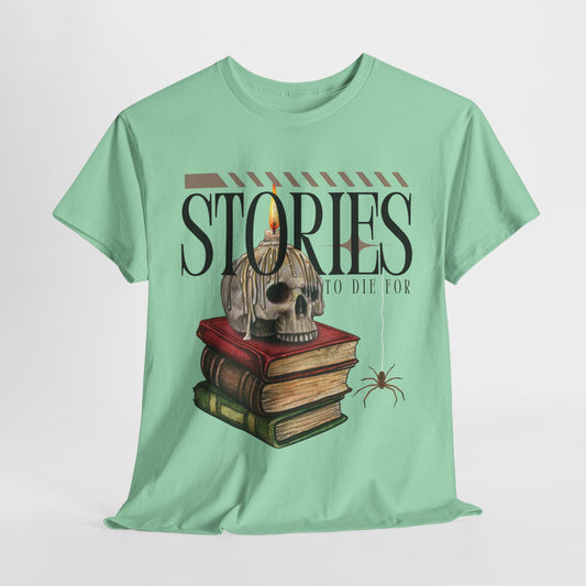Teen/Adult Unisex Stories to Die For T-Shirt – Skull & Books Horror Reader Tee