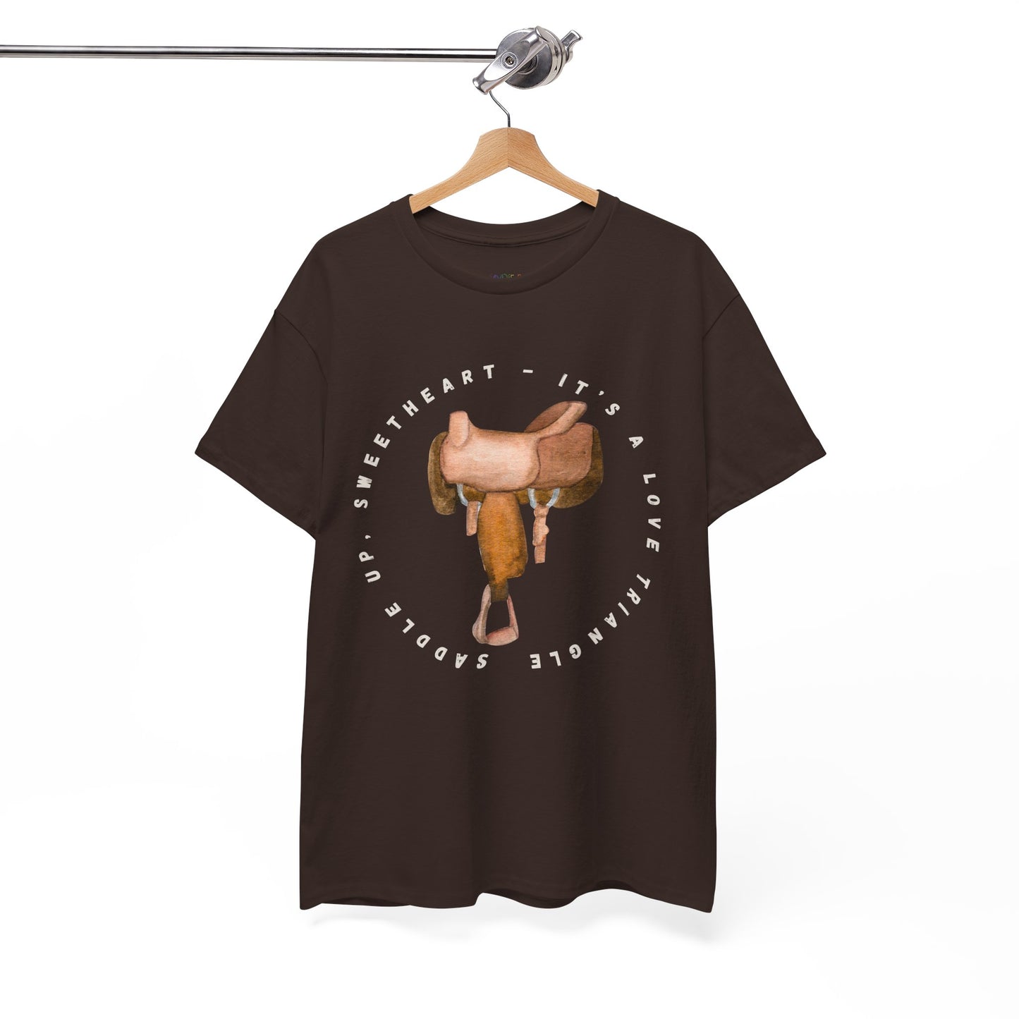 Brown t-shirt with a saddle graphic and text 'Saddle Up Sweetheart - It's a Love Triangle'