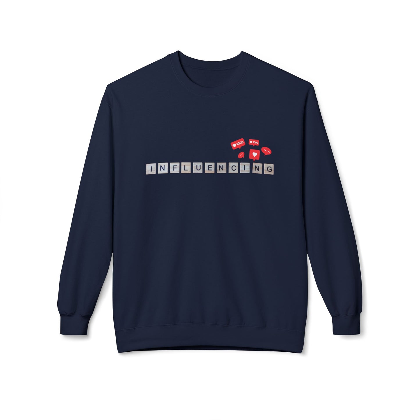 Teen/Adult Unisex Influencing Sweatshirt