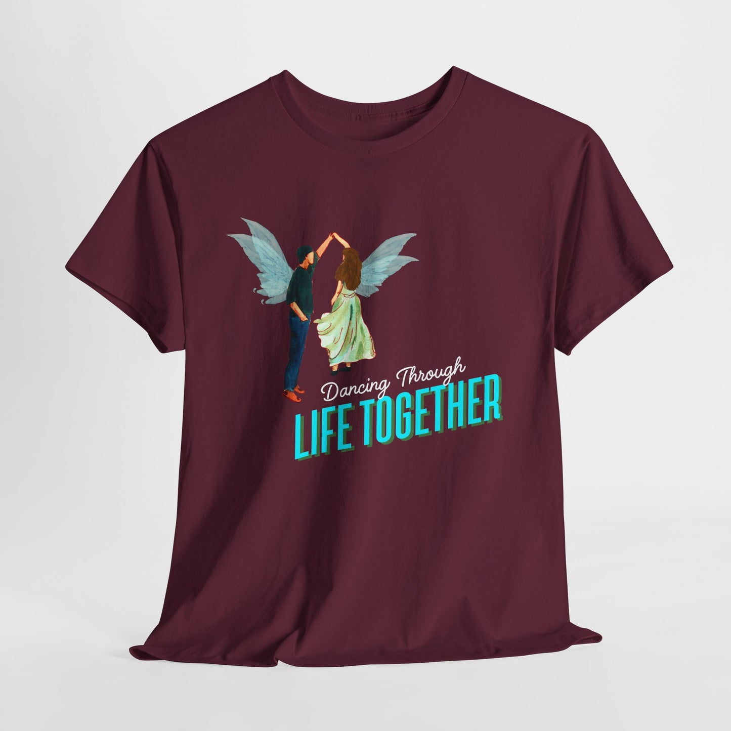 Teen/Adult Unisex Dancing Through Life Together Tee – Romantic Gift for Weddings, Anniversaries & Soulmates