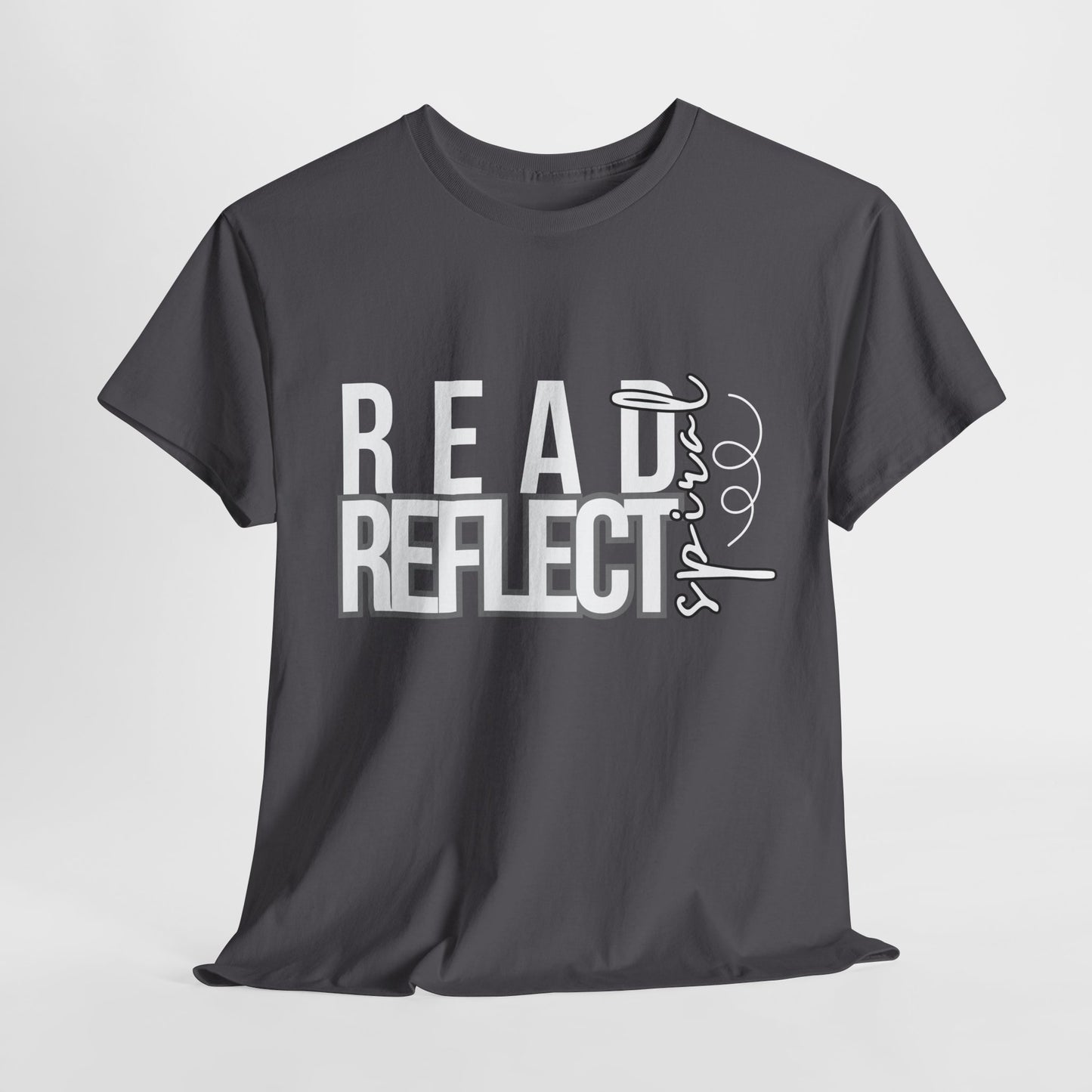 Teen/Adult Unisex Tee – Read. Reflect. Spiral. (Bold Text Design)