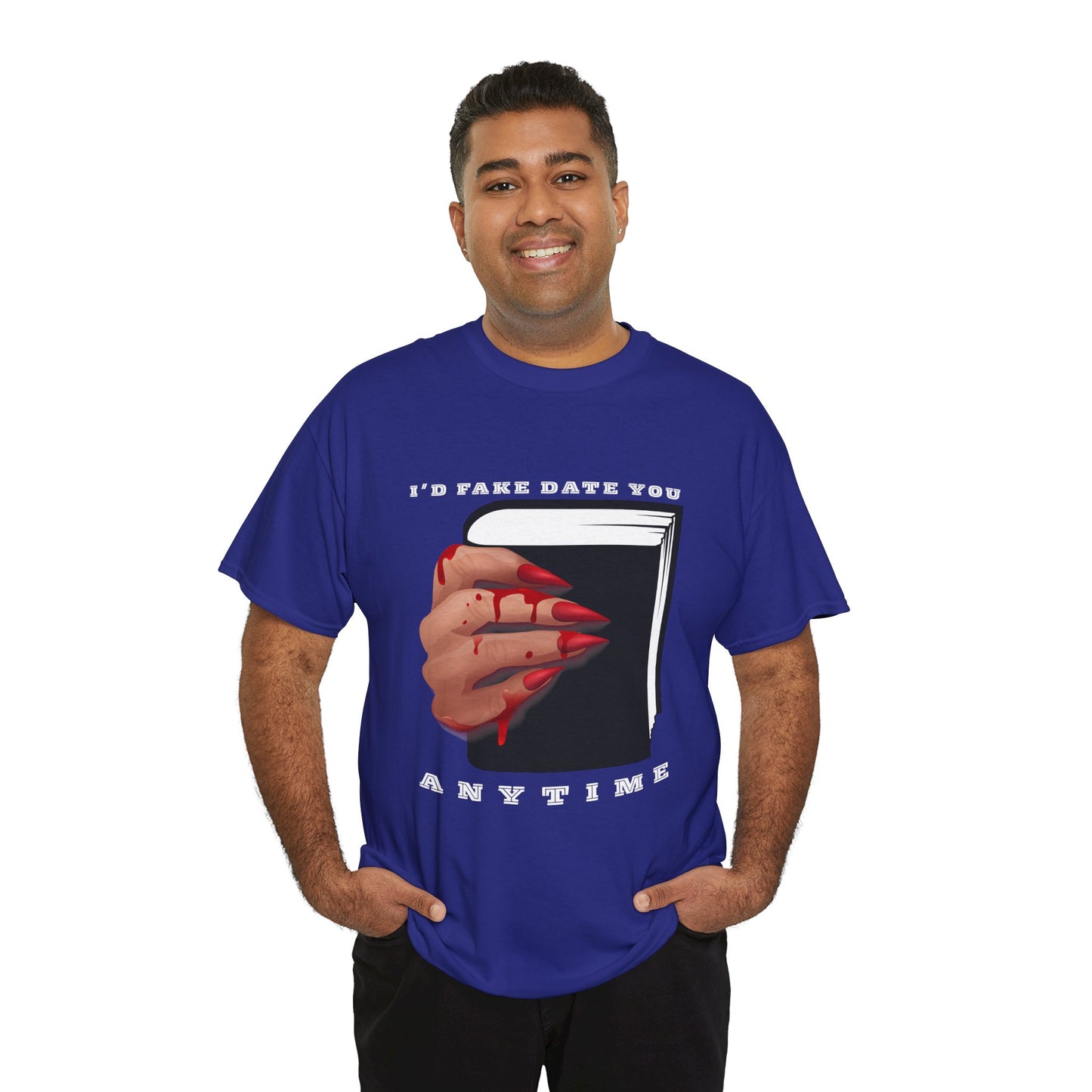 Man wearing a blue t-shirt with a bloody hand holding a black book and text 'I'd Fake Date You ANYTIME' 