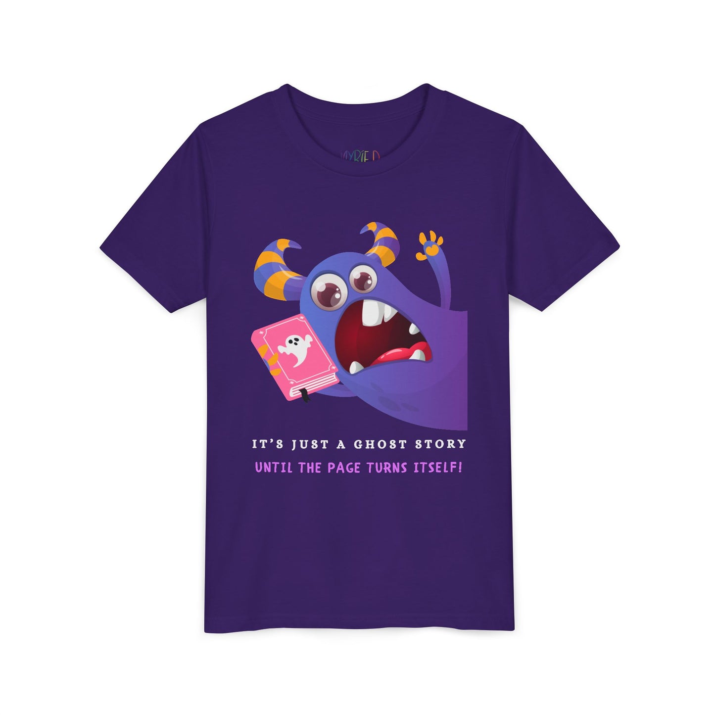 Purple t-shirt with a cartoon monster urgently jumping into frame with a gaping mouth, holding a book and text 'It's Just a Ghost Story Until The Page Turns Itself!'
