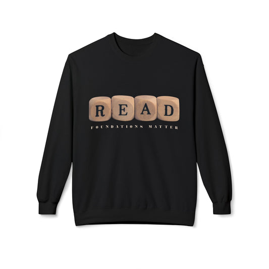 Teen/Adult Unisex READ Foundations Matter Sweatshirt – Literacy Awareness and Education-Inspired Design