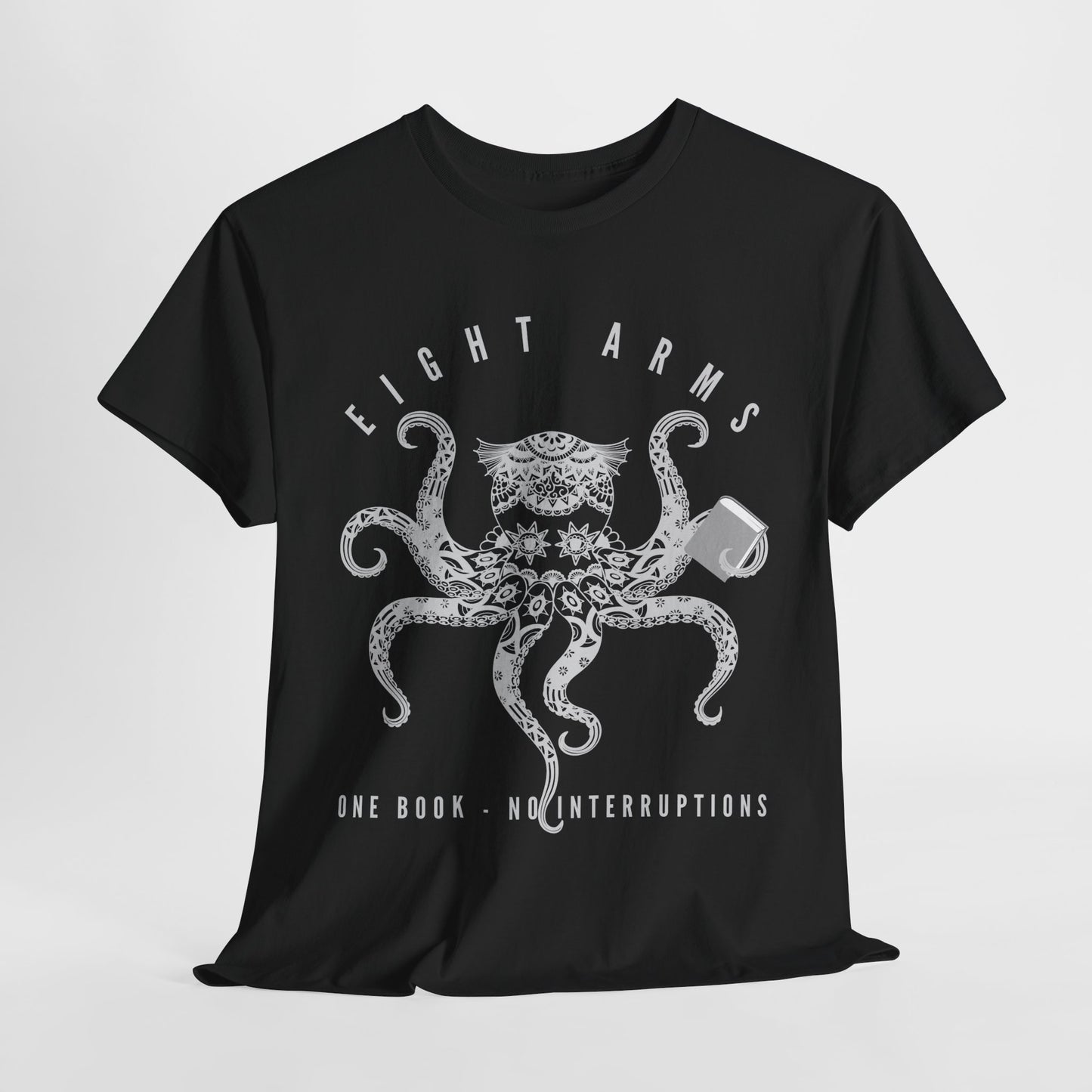 Teen/Adult Unisex – Eight Arms, One Book Tee – No Interruptions, Just Ink-Credible Reading