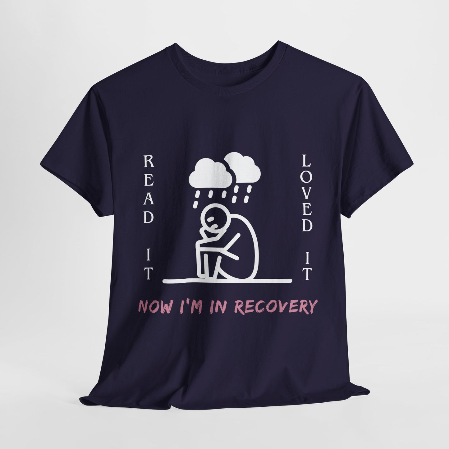 Teen/Adult Unisex Tee – Read It, Loved It, Now I’m in Recovery (Emotional Book Hangover Shirt)