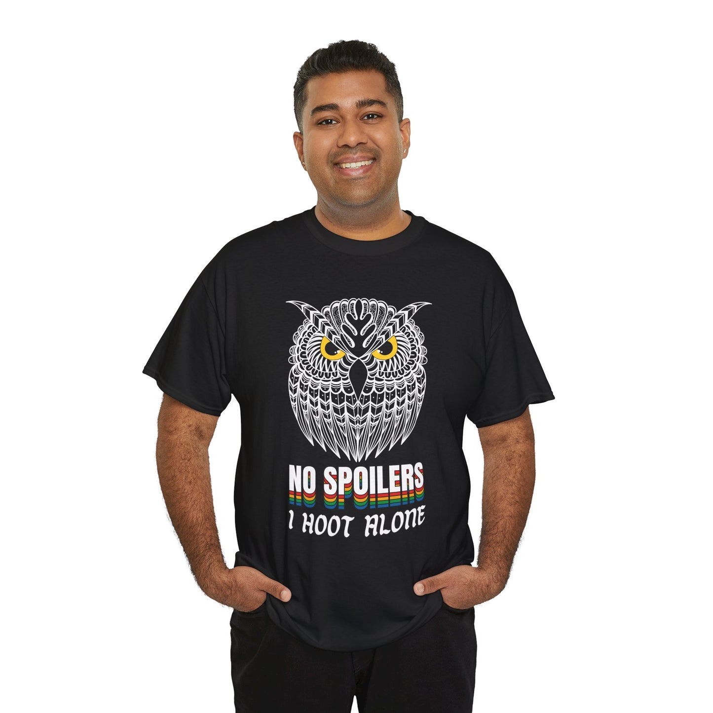 Man wearing a black t-shirt with a fierce yellow eyed owl and text 'NO SPOILERS, I HOOT ALONE' 