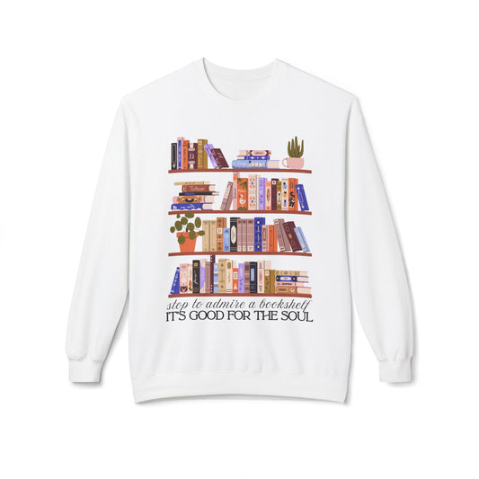 Teen/Adult Unisex Bookshelf Soul Care Sweatshirt – Stop to Admire a Bookshelf Design