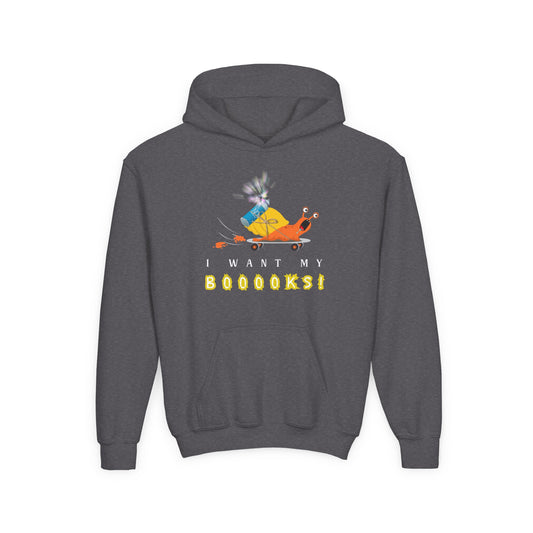Youth I Want My Boooooks! Hoodie – Fast, Fun & Full of Story Energy