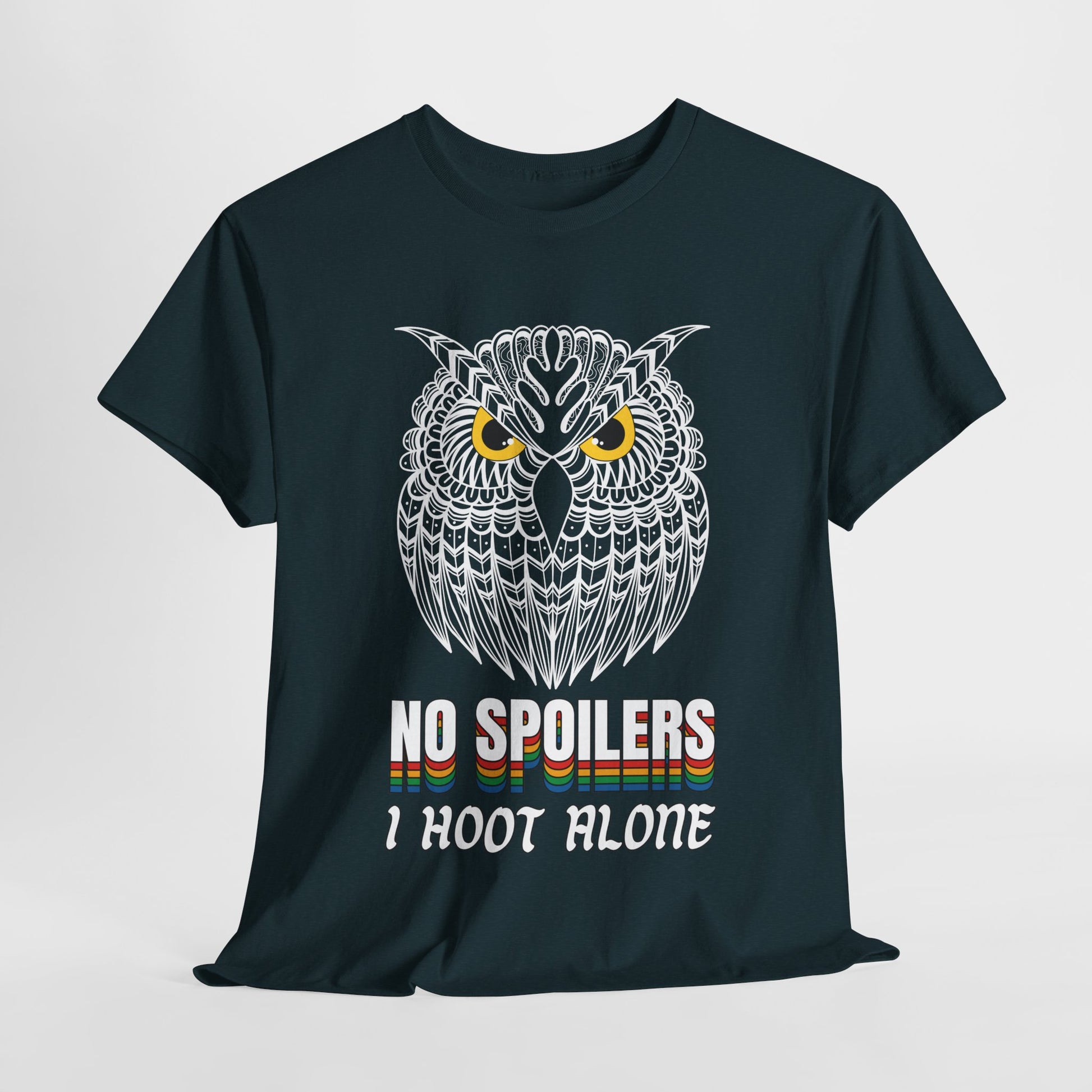 Dark t-shirt with an intense looking white geometric owl, yellow eyes, and bold rainbow text 'NO SPOILERS' above white text 'I HOOT ALONE' 