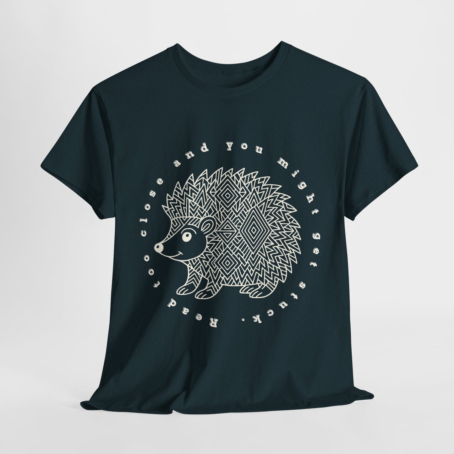 Teen/Adult Unisex – Read Too Close and You Might Get Stuck Tee – Bookish Hedgehog Warning Shirt