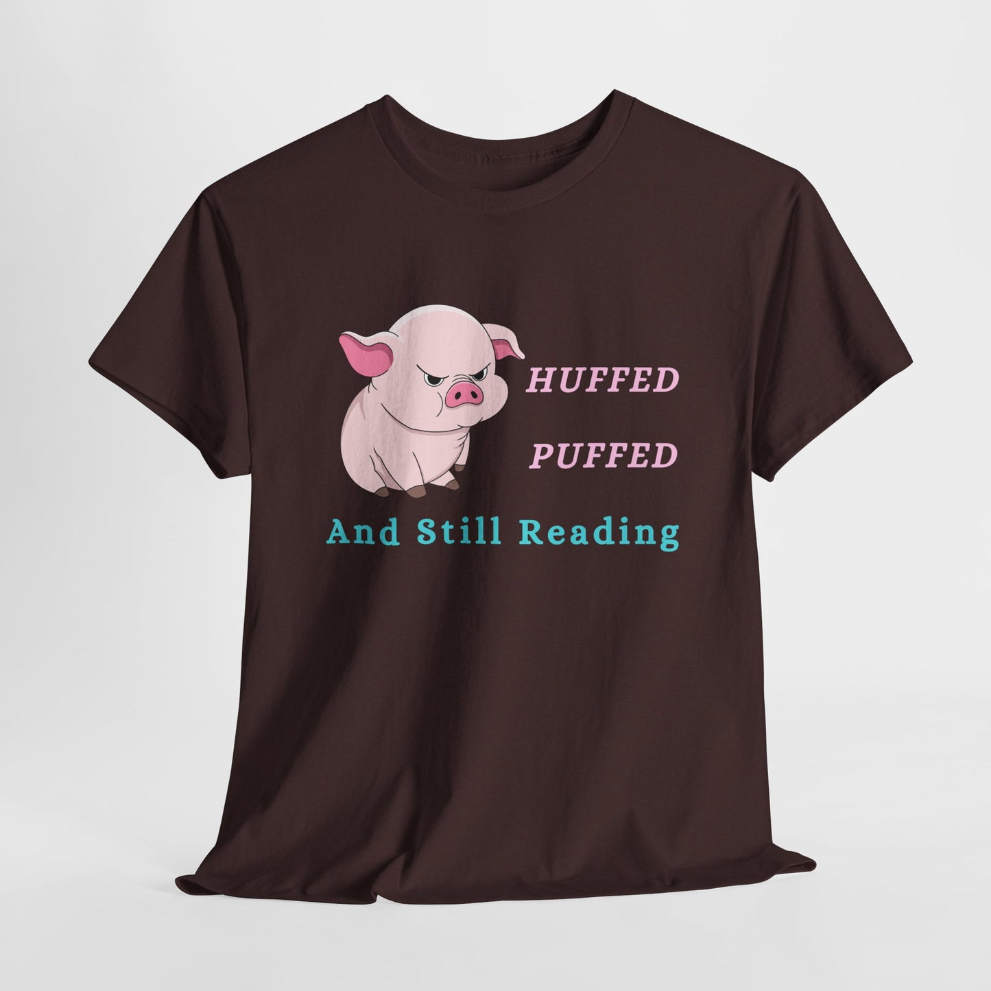 Teen/Adult Unisex Huffed, Puffed & Still Reading Tee – Determined Bookworm Apparel