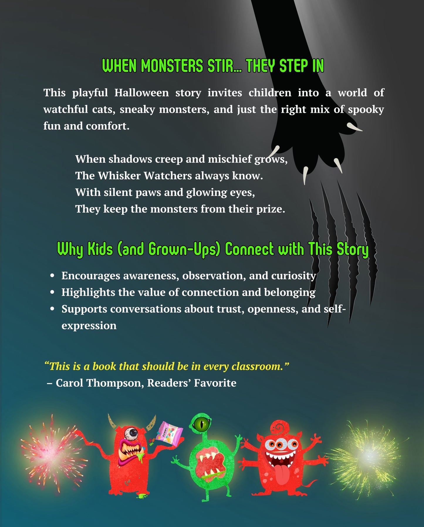 Back cover of Whisker Watchers by Jaybie D featuring a giant black cat paw scratching at playful Halloween monsters as they vanish in a fun not-too-scary story about curiosity and protection